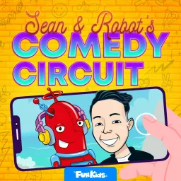 Sean and Robot's Comedy Circuit Podcast artwork