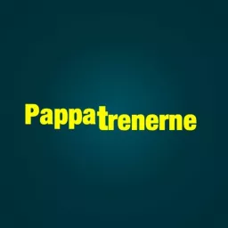 Pappatrenerne Podcast artwork