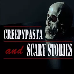 256px x 256px - Midnight Scares of Creepypasta and Scary Stories - Podcast Addict