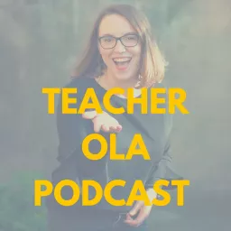 Teacher Ola Podcast artwork