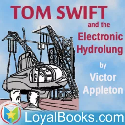 Tom Swift and the Electronic Hydrolung by Victor Appleton Podcast artwork