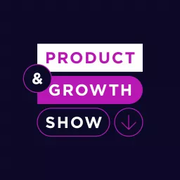 Product&Growth Show Podcast artwork