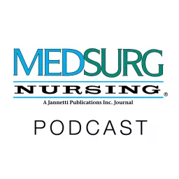MEDSURG Nursing Journal Podcast Series artwork
