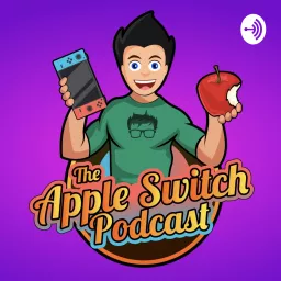 The Apple Switch Podcast artwork