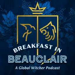 Breakfast in Beauclair Podcast artwork