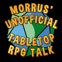 Morrus’ Unofficial Tabletop RPG Talk Podcast artwork