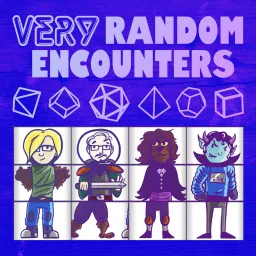 Very Random Encounters: Chaotic Improv Actual Play Podcast artwork