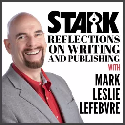 Stark Reflections on Writing and Publishing Podcast artwork