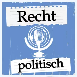 Recht politisch Podcast artwork