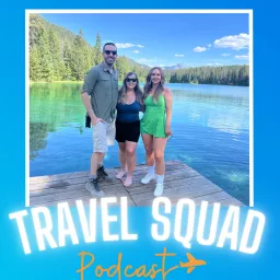 Travel Squad Podcast artwork