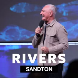 Rivers Church Sandton Podcast artwork