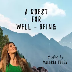 A Quest for Well-Being Podcast artwork