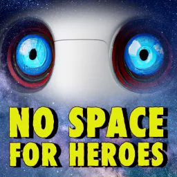 No Space For Heroes - A Science Fiction Audio Adventure