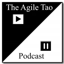 The Agile Tao Podcast artwork