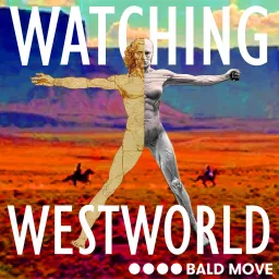 Watching Westworld Podcast artwork