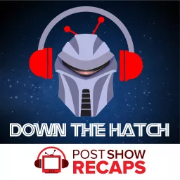 Battlestar Galactica Down the Hatch: A Spoiler-Free Rewatch Podcast artwork