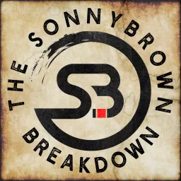 The Sonny Brown Breakdown Podcast artwork