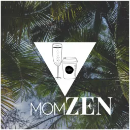 Mom Zen Podcast artwork