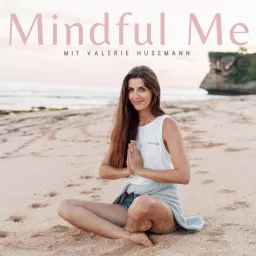 Mindful Me - Achtsamkeit, Selbstliebe, Mindset & Bewusstsein Podcast artwork