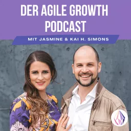 Agile Growth® | Growing Agile Leaders Podcast artwork