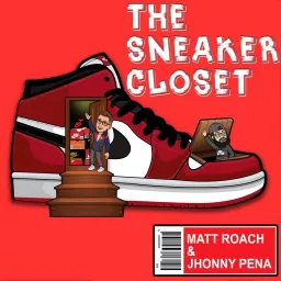 Sneaker Closet Podcast artwork