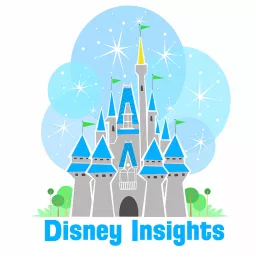 Disney Insights Podcast artwork