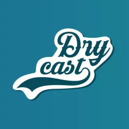 Dry Cast Podcast artwork