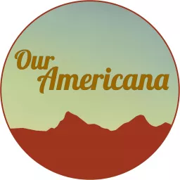 Our Americana Podcast artwork