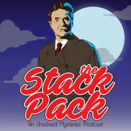 The Stack Pack: An Unsolved Mysteries Podcast artwork
