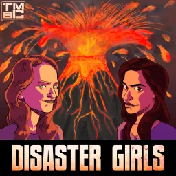 Disaster Girls: A Podcast About Disaster Movies artwork