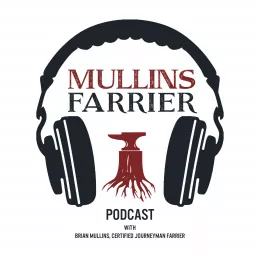 Mullins Farrier Podcast artwork