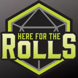 Here For The Rolls: A D&D Audio Adventure Podcast artwork