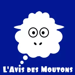 L'Avis Des Moutons Podcast artwork