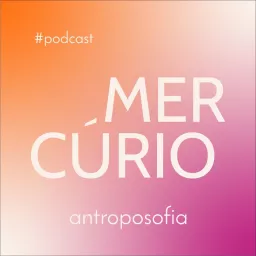 Mercurio Antroposofia Podcast artwork