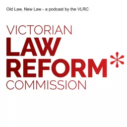 Old Law, New Law - a podcast by the VLRC artwork