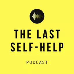 Last Self Help Podcast artwork