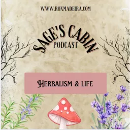 The Sage’s Cabin - Herbalism & Life