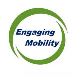 Engaging Mobility Podcast artwork
