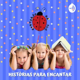 Histórias Infantis - Contação da Rua - Histórias para encantar Podcast artwork