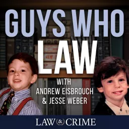 Guys Who Law Podcast artwork