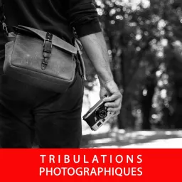 Tribulations Photographiques Podcast artwork