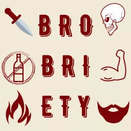 Brobriety: Sobriety, Mental Health, and Wellness For Men (And Women, and the Men and Women Who Love Them) Podcast artwork
