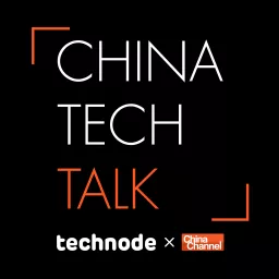 China Tech Talk