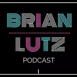 Brian Lutz Podcast artwork