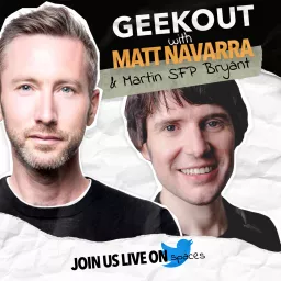 Geekout with Matt Navarra Podcast artwork