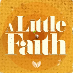 A Little Faith Podcast artwork