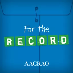 For the Record, An AACRAO Podcast