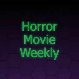 Horror Movie Weekly