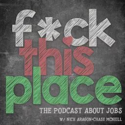 Fck This Place: The Jobs Podcast artwork