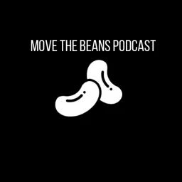 MOVE THE BEANS Podcast artwork